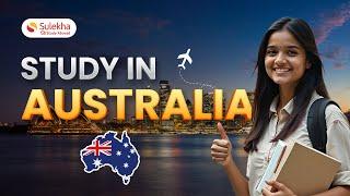 Study in Australia for Indian students - Colleges, Universities, Courses, Fee, Visa, & Careers.