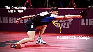 Kalinikos KREANGA | THE DREAMING BACKHAND | BEST OF