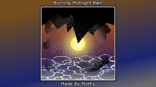 Burning Midnight Rain - Mothy