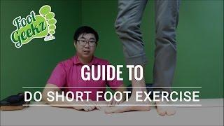 Guide To Do Short Foot Excercise - Foot Geekz