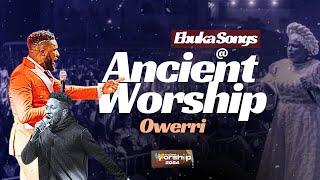 ANCIENT WORSHIP OWERRI || CHIOMA JESUS || EBUKA SONGS || OKOPI PETERSON 