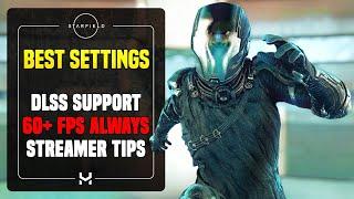 Starfield's Best DLSS Settings for Performance & Visuals
