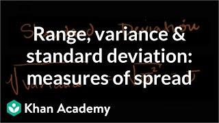 Range, variance and standard deviation as measures of dispersion | Khan Academy