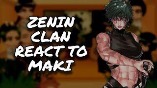 Zenin Clan React To Maki || JJK || Gacha React