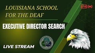 Louisiana School for the Deaf Director Search Community Forum Livestream