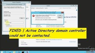 Fixed | An Active Directory Domain Controller for the domain could not be contacted.