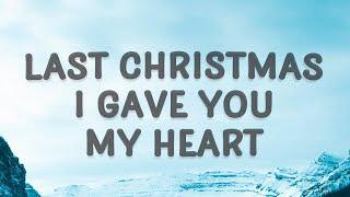 Wham! - Last Christmas I gave you my heart (Last Christmas) (Lyrics)