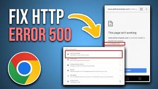 How To FIX Http Error 500 Internal Server Error Google Chrome On Android [Full Guide]