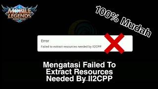 Cara mengatasi Failed to Extract Resource Needed By II2CPP