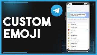 How To Use Custom Emoji Telegram