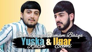 Yuska Razin ft Ilqar Ecemi - Tam Basqa