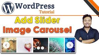 How to Add a Slider in WordPress Website - Create a Carousel Slider Tutorial | WordPress Tutorial