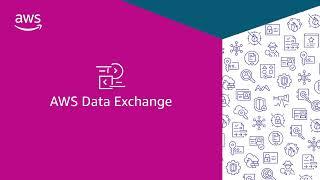 AWS Data Exchange for Technology Organizations | Amazon Web Services