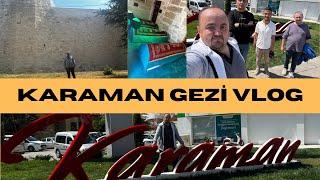 KARAMAN GEZİ VLOG