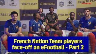 Mbappe to star at Centre Back?! | French team players face-off on eFootball | Part 2