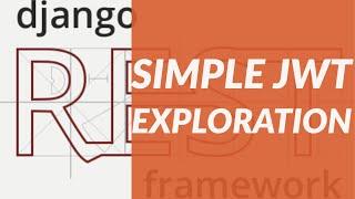 Django Rest  Authentication (SimpleJWT Exploration). Django rest framework project tutorial[12]