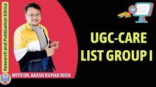 How to Search UGC-CARE List Group I || eSupport for Research || 2022 || Dr. Akash Bhoi