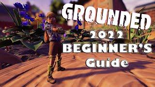 Grounded Beginners Guide 2022 - Surviving First Day + Tips and Tricks!