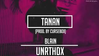 Blain - Tanan (Prod. by Cursebox)