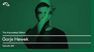 The Anjunadeep Edition 460 with Gorje Hewek