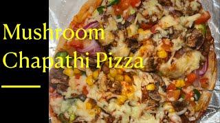 Desi-Style Mushroom Chapathi Pizza | Quick & Tasty Indian Fusion Recipe @SVMagicHandsDelights