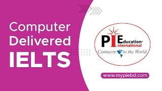 Computer Delivered IELTS Academic or General IELTS