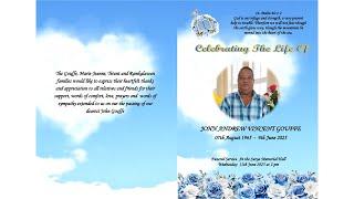 Celebrating The Life Of John, Andrew, Vincent Gouffe