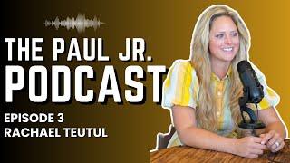 The Paul Jr Podcast - Reminiscing with Rachael