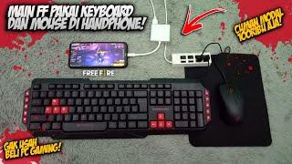 CARA MAIN GAME FREE FIRE MENGGUNAKAN KEYBOARD DAN MOUSE DI HP! 100% WORK