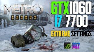 Metro Exodus | GTX1060 6GB + i7-7700 + 24GB RAM