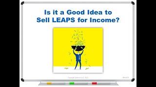 Is it a Good Idea to Sell LEAPS for Income?