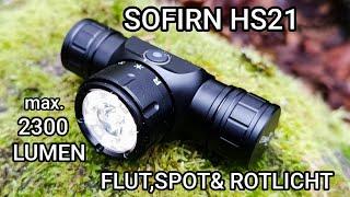 Sofirn HS21 Led Stirnlampe Taschenlampe max.2300 Lumen Spot/Flut&Rotlicht Review Flashlight