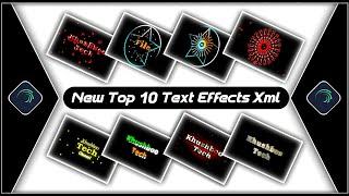 Top 10 Text Animation Presets|Trending Text Effect Alightmotion Xml|Text Effect PresetKhushbooTech