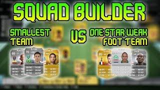 Random Squad Builders | Smallest Team vs One Star Weak Foot Team