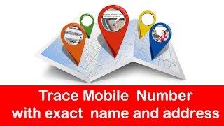 How to trace mobile number with exact name & location