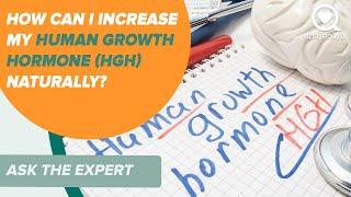 How Can I Increase My Human Growth Hormone (HGH) Naturally | Ask the Experts | Sharecare