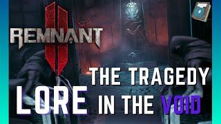 Remnant 2 Lore -  The Final Voyage of N'erud