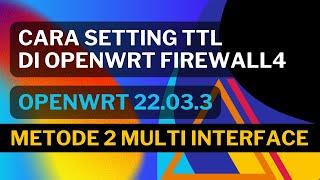 Cara setting TTL Di Firewall4 Nftable OpenWrt 22.03.3 Metode 2 | REYRE-STB