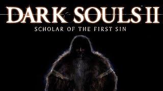 Проходим ковенант Тьмы / Пилигримы тьмы Dark Souls II: Scholar of the First Sin