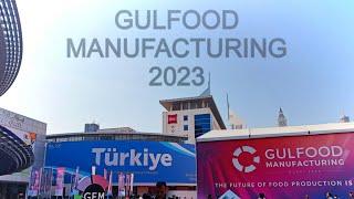 GULFOOD MANUFACTURING 2023 @Dubai  #GFM2023