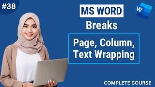 Breaks in Microsoft Word: Page, Column, & Text Wrapping Break