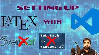 What is Latex? How to get started with Latex? How to setup Latex with VS Code?
