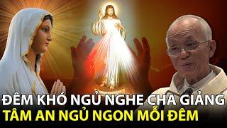 TRỰCTIẾP: Đêm Khó Ngủ  " Nghe Lời Cha giảng Tâm An Ngủ Ngon mỗi đêm" - Cha Micae Phạm Quang Hồng