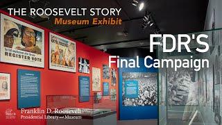 FDR's Final Campaign Exhibition