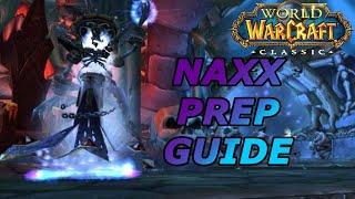 Naxx Prep Guide | How to prepare for Phase 6 Classic WoW