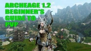 Archeage 1.2 beginner's guide to PvP