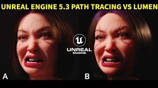 Unreal Engine 5.3 Path Tracing vs Lumen