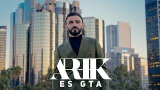 ARIK - ES GTA / АРИК - ЕС ГТА