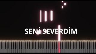 Seni Severdim (Piano Cover)