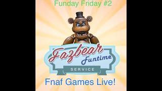 DaniGamez Funday Friday #2 (Fnaf Games Live!)